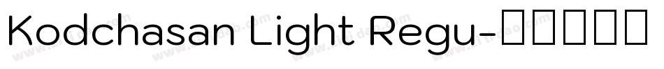 Kodchasan Light Regu字体转换